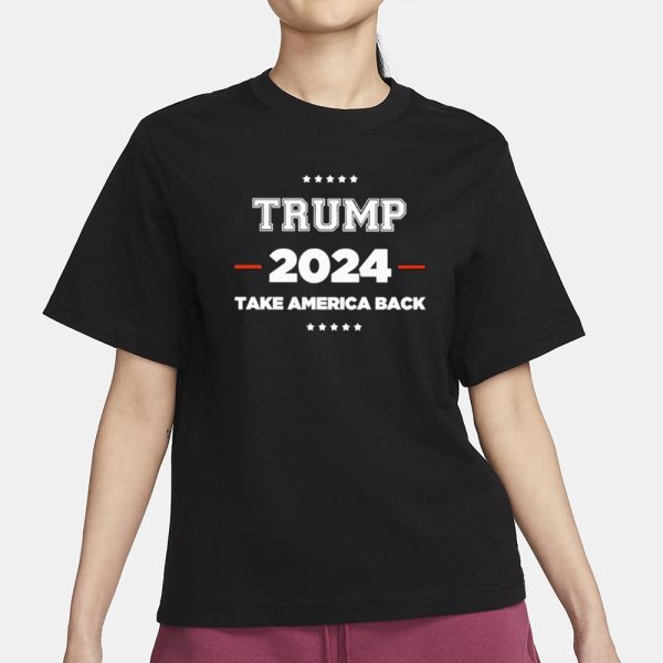 Trump Take America Back 2024 President Election T-Shirt