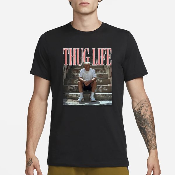 Trump Thug Life T-Shirt