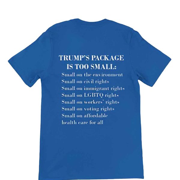 Trump Too Small Trumps Package Is Too Small T-Shirt