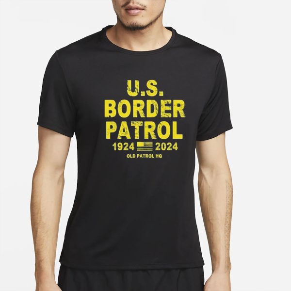 U.S. Border Patrol 1924 2024 Old Patrol HQ T-Shirt