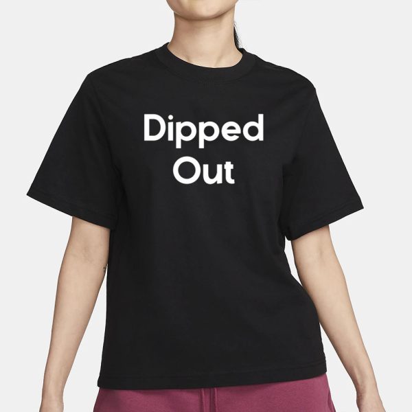 Vanderpump Rules Dipped Out T-Shirt