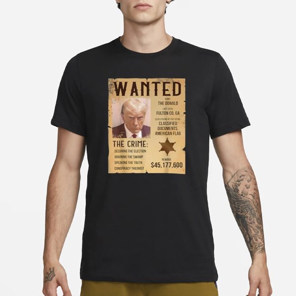 Wanted For President Cowboy Outlaw Donald Trump T-Shirt