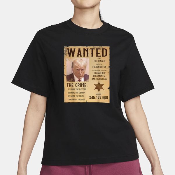 Wanted For President Cowboy Outlaw Donald Trump T-Shirt