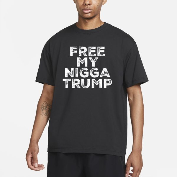 Wei Wu Free My Nigga Trump T-Shirt