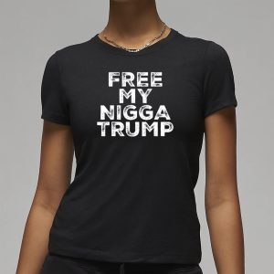 Wei Wu Free My Nigga Trump T-Shirt 1 Wei Wu Free My Nigga Trump T Shirt 2