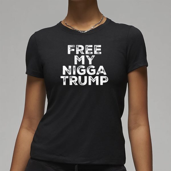 Wei Wu Free My Nigga Trump T-Shirt