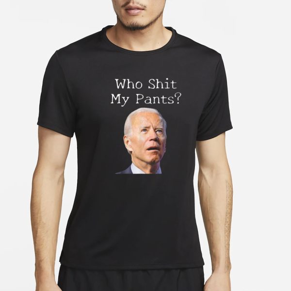 Who Shit My Pants Biden Face T-Shirt