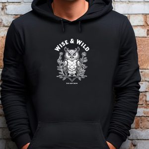 Wise And Wild Old Lady Gains Sweatshirt T shirt Hoodie Long Sleeve T shirt 4