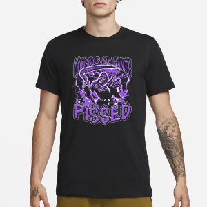 Worstshirts Consider My Pants Pissed T Shirt 1