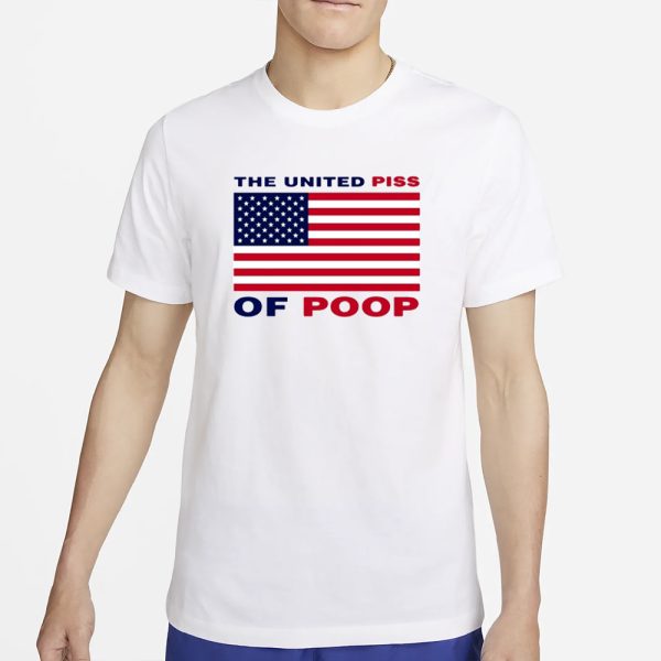 Worstshirts The United Piss Of Poop T-Shirt