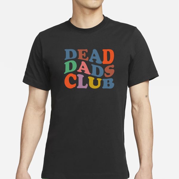 Xocheergurlox Dead Dads Club T-Shirt