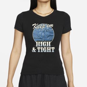 Ymh Studios Keep Em High And Tight T Shirt 2