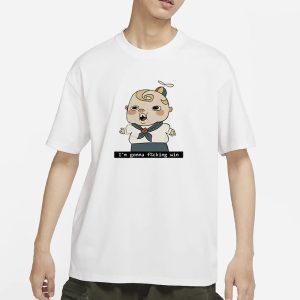 Zeddyzi Kayden I'm Gonna Fucking Win T Shirt 1