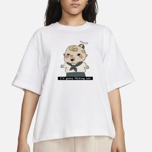 Zeddyzi Kayden I'm Gonna Fucking Win T Shirt 2
