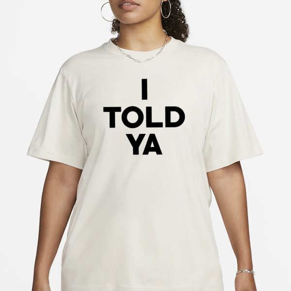 Zendaya I Told Ya T-Shirt