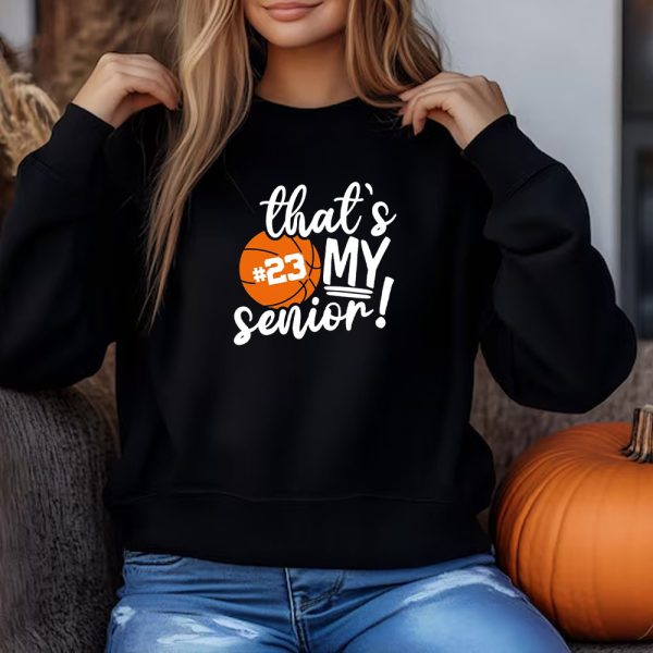 senior basketball Sweatshirt , T-shirt , Hoodie , Long Sleeve T-shirt