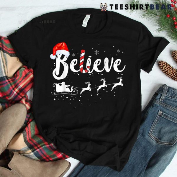 Believe In Santa Claus Believe Christmas Pajama Christmas Shirt