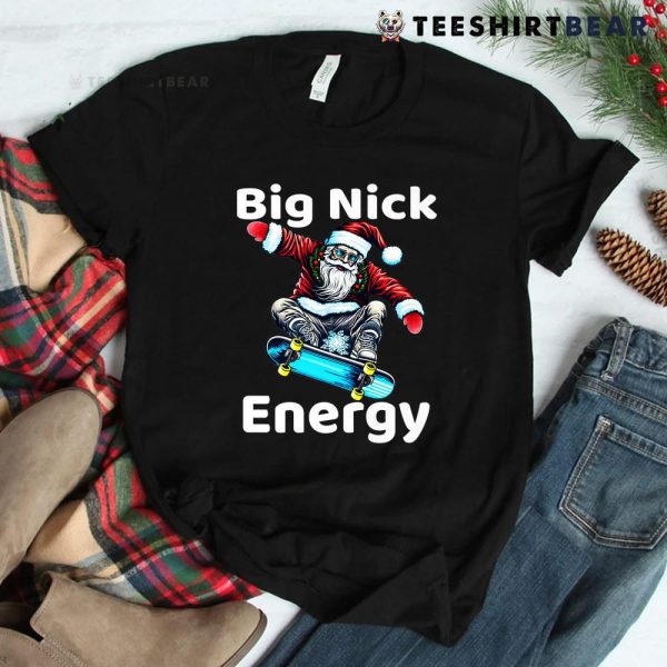 Big Nick Energy Santa Naughty Christmas Shirt