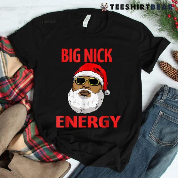 Big Nick Energy Shirt Black African Santa Christmas Shirt