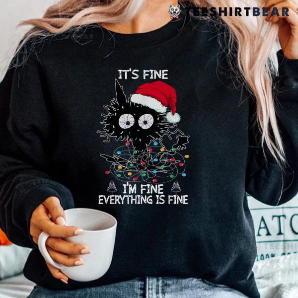 Black Cat Christmas Its Fine Im Fine Everything Is Fine Shirt