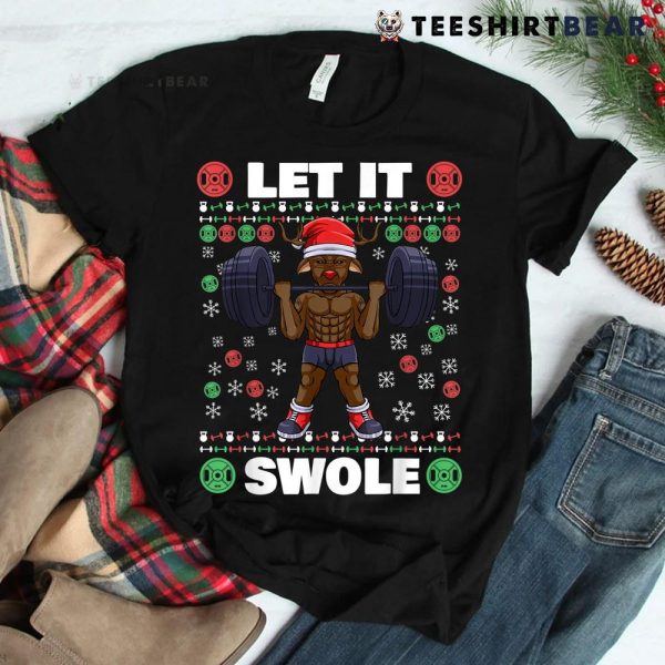 Brodolf Gym Workout Liftmas Ugly Christmas Let It Swole Shirt