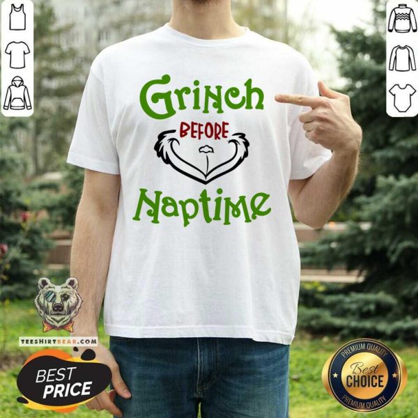 Cute Christmas Gift Grinch Before Naptime T-Shirt