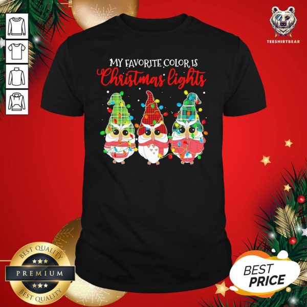 Cute Owls Gnomes My Favorite Color Is Christmas Light Shirt