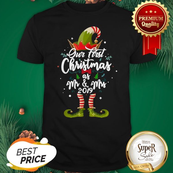 Elf Our First Christmas As Mr & Mrs 2019 Christmas Shirt