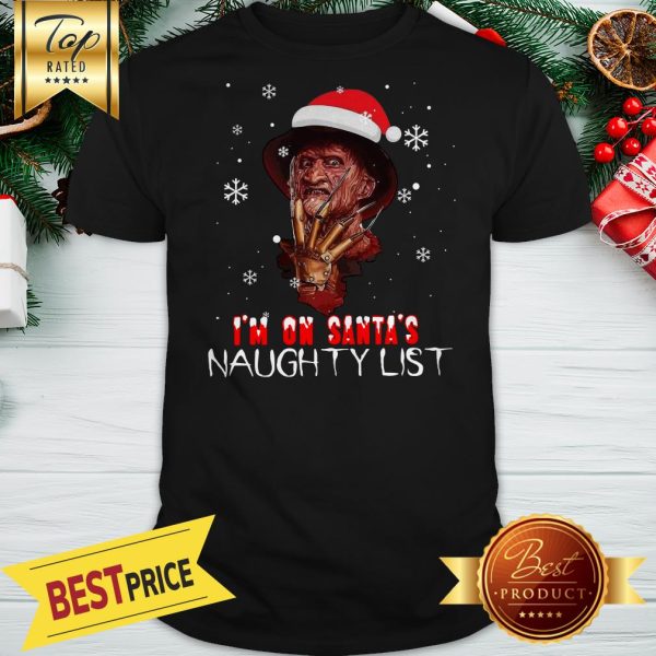 Freddy Krueger I’m On Santa’s Naughty List Christmas Shirt