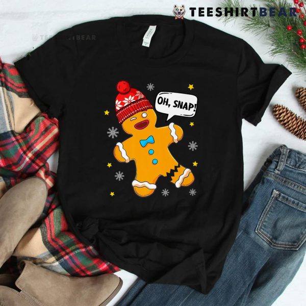 Gingerbread Man Oh Snap Christmas Shirt