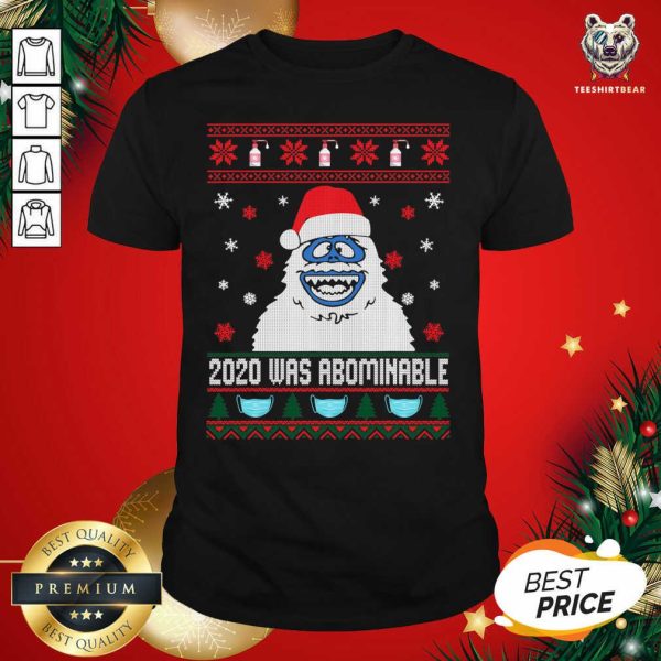 Happy 2020 Was Abominable Ugly Merry Christmas Shirt