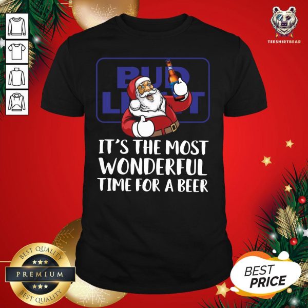 Happy Santa Claus Drink Bud Light It’s The Most Wonderful Time For A Beer Christmas Shirt