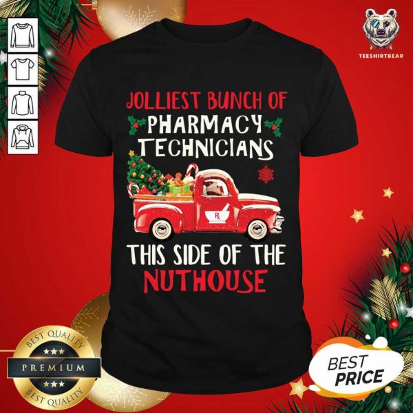 Hot Jolliest Bunch Of Pharmacy Technician This Side Of Nuthouse Car Red Xmas Shirt