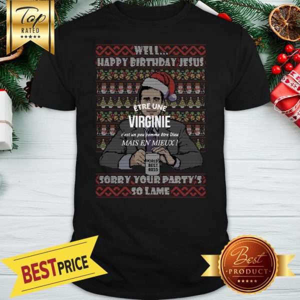 Michael Scott well happy birthday Jesus Christmas Shirt