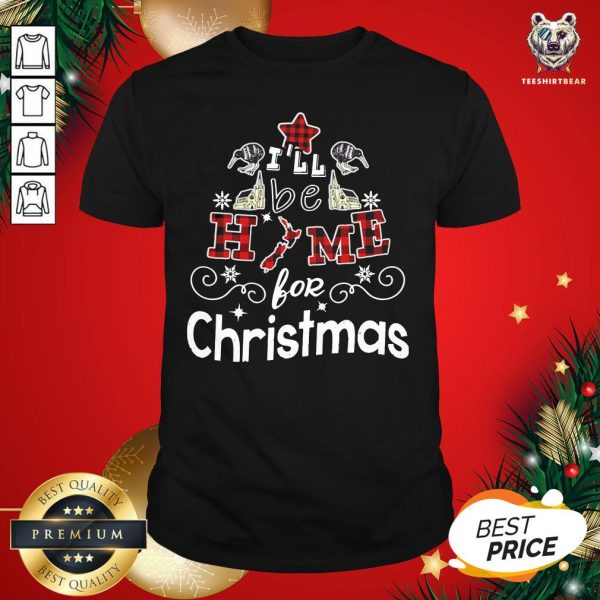 Nice I’ll Be Home For Christmas Shirt