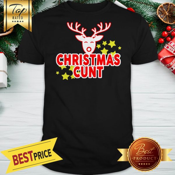 Official Reindeer Christmas Cunt Shirt