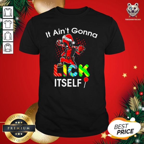 Perfect Deadpool It Ain’t Gonna Lick Itself Christmas Shirt