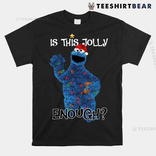 Yoonton Cookie Monster Is This Jolly Enough Shirt