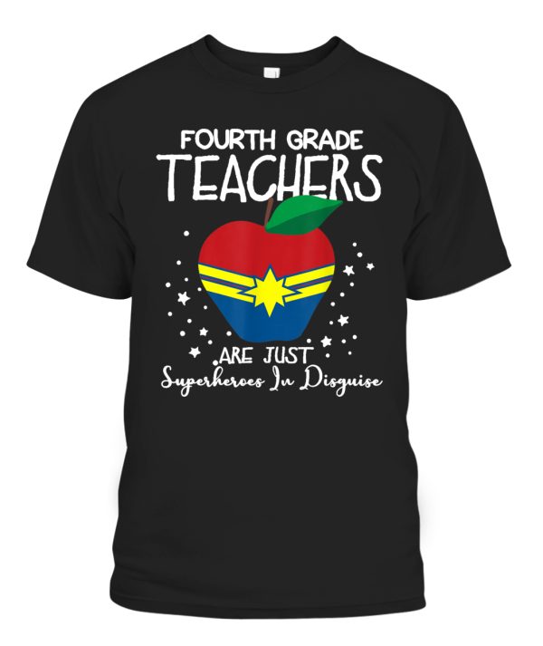 4th Grade Teachers Are Just Superheroes In Disguise Funny T-Shirt