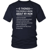 5 Things You Should Know About My Mom Shirt Happy Mother’s Day