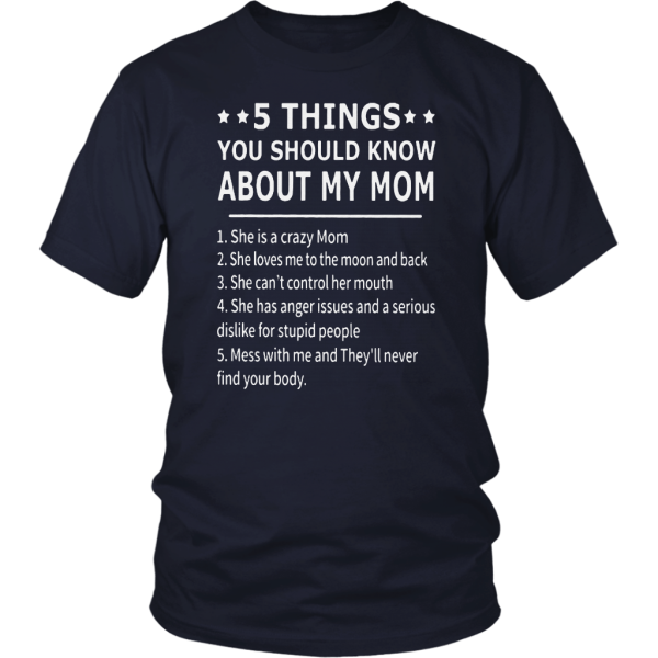 5 Things You Should Know About My Mom Shirt Happy Mother’s Day