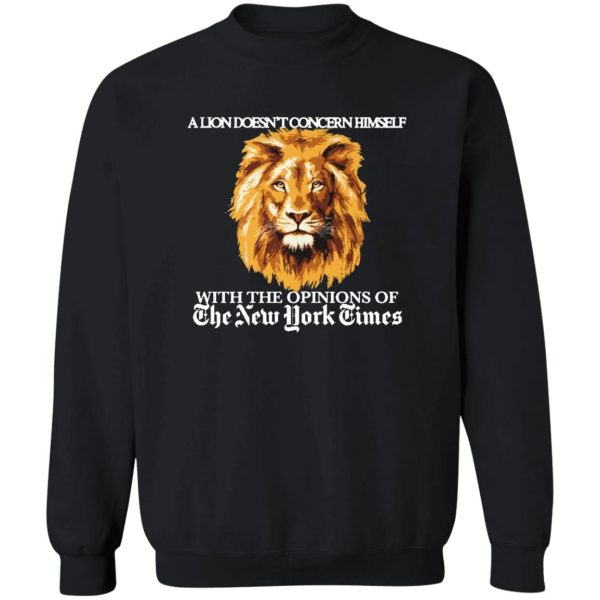 A Lion Doesn’t Concern Himself Shirt