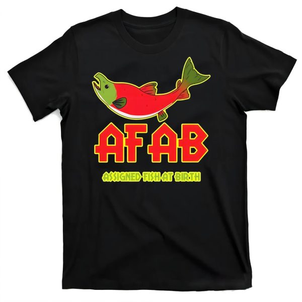 AFAB Shirt Assigned Fish At Birth