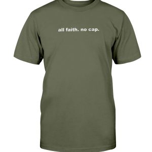 All Faith – No Cap Shirt