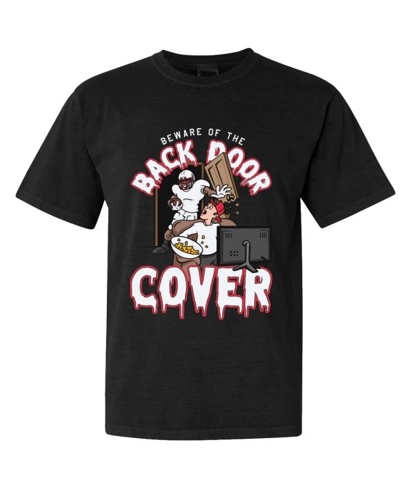 BEWARE OF THE BACK DOOR COVER SHIRT