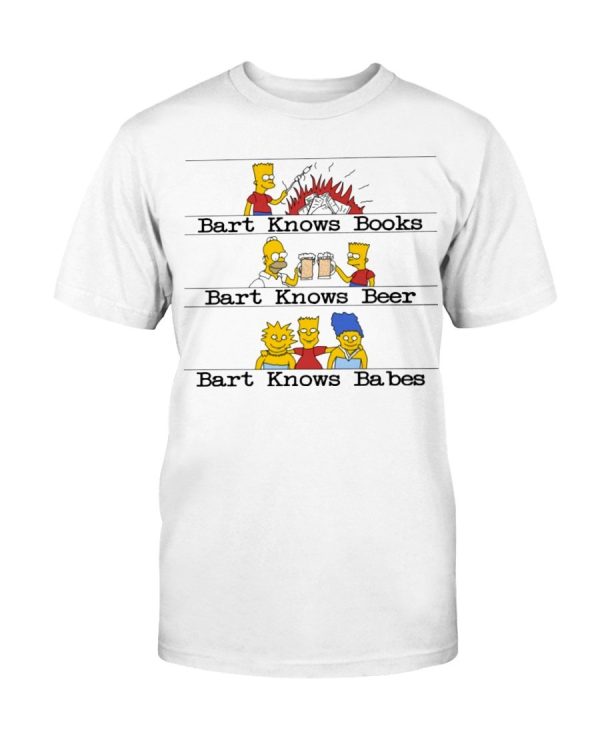 Bart Knows Books Bart Knows Beer Bart Knows Babes The Simpsons T-Shirt