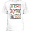 Be Kind Be Brave Be True Be Happy Be You Leopard Heart Women T-Shirt