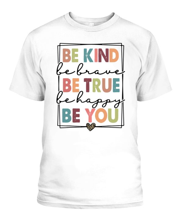 Be Kind Be Brave Be True Be Happy Be You Leopard Heart Women T-Shirt