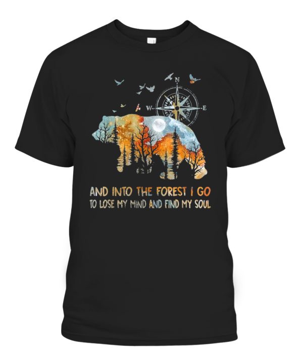 Bear And Into The Forest I Go To Lose My Mind T-Shirt