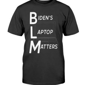 Biden’s Laptop Matters Shirt